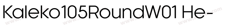Kaleko105RoundW01 He字体转换